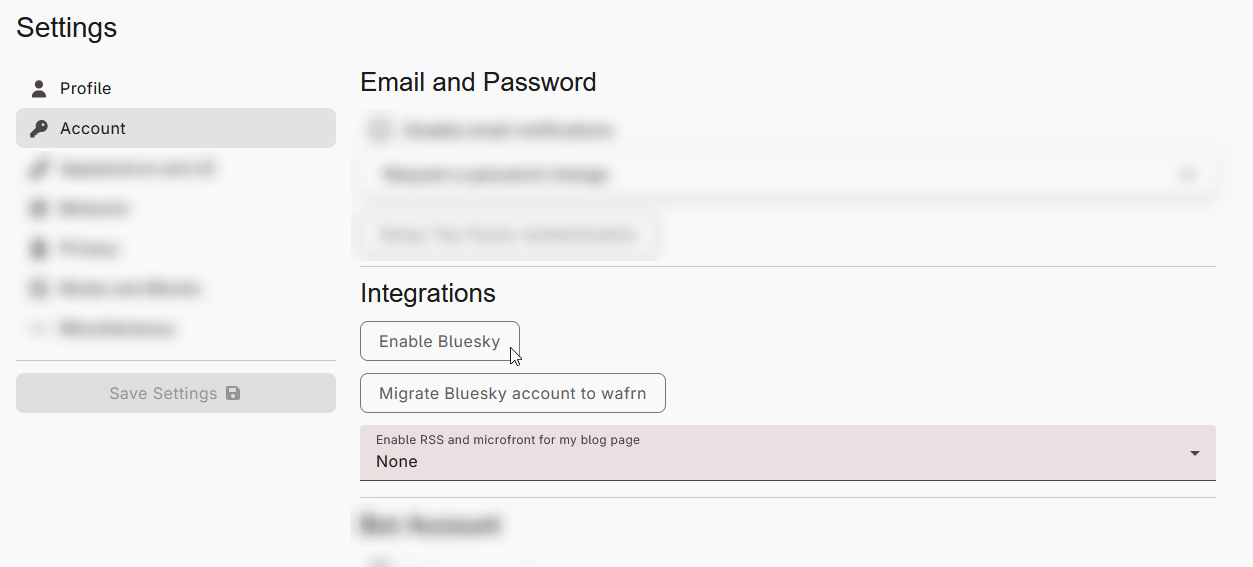 The "Account" menu of Settings, showing the first two sections: "Email and Password," then "Integrations." Under Integrations there are two buttons and a dropdown field. The first button says "Enable Bluesky," which is selected with the cursor. The next button says, "Migrate Bluesky account to wafrn." The dropdown box, below, says "Enable RSS and microfront for my blog page," which is currently set to "None."