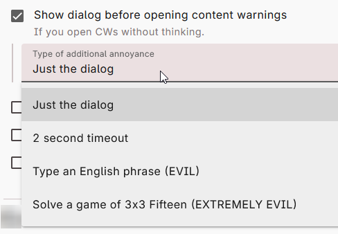 The option for "Show dialog before opening content warnings" is now selected, which activates the dropdown box for "Type of additional annoyance." The dropdown box has been clicked, showing 4 options: "Just the dialog," "2 second timeout," "Type an English phrase (EVIL)," and "Solve a game of 3x3 Fifteen (EXTREMELY EVIL)."