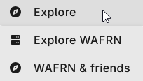 The user's cursor has clicked on the "Explore" menu, and now displays two options: "Explore WAFRN" and "WAFRN & Friends."
