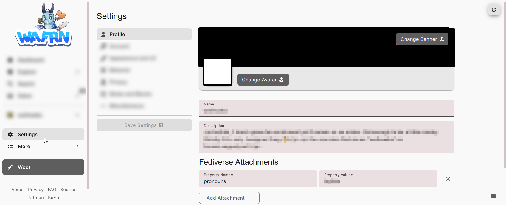 A wide screenshot of the WAFRN settings page. The cursor has selected "Settings," and the Settings options are now visible to the right of the sidebar. The default view, "Profile," is visible. At the top, there are options to change the Avatar and Banner. Below, there are fields called "Name," and "Description." Then, there is a subheader called "Fediverse Attachments". The user has one "Property Name" filled as "pronouns," and the "Property Value" has been blurred. Finally, there is a button to "Add attachment" below this line.