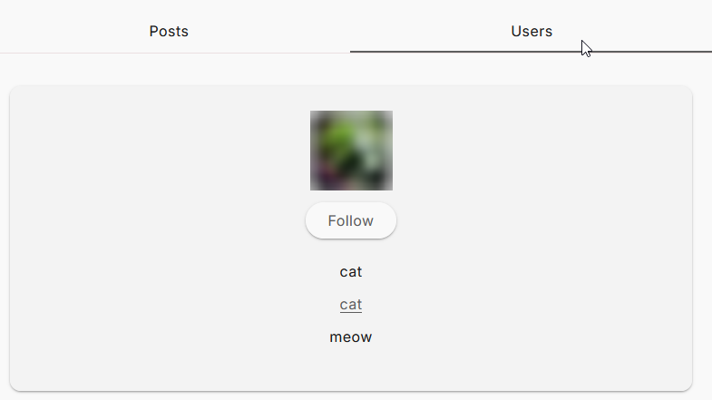 The WAFRN search page. At the top of this screenshot, there are two tabs, "Posts" and "Users". The cursor has selected "Users". WAFRN user "cat", whose handle and screenname are both "cat", is the first result. The bio says "meow".